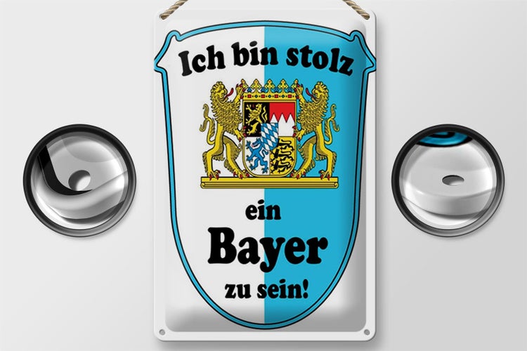 Blechschild Spruch 20x30cm ich bin stolz ein Bayer zu sein