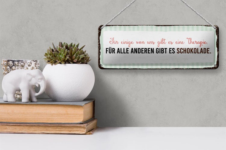 Blechschild Spruch 27x10 cm für einige gibt es Therapie für andere Schokolade