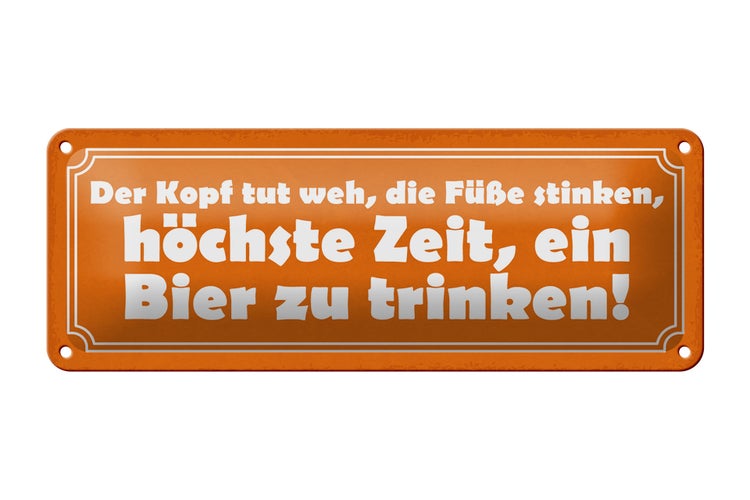 Blechschild Spruch 27x10cm höchste Zeit ein Bier zu trinken Dekoration