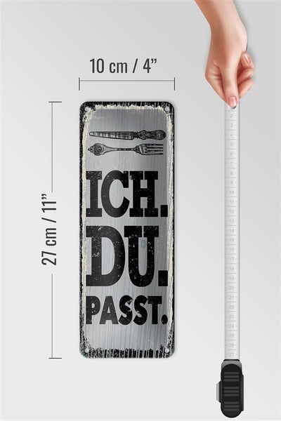 Blechschild Spruch Ich Du passt Gabel Messer 10x27cm Dekoration