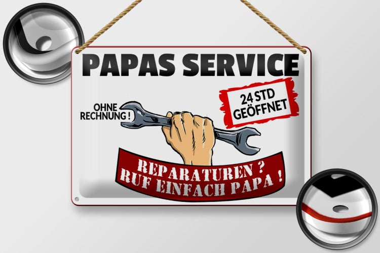 Blechschild Spruch 30x20cm Papas Service ohne Rechnung