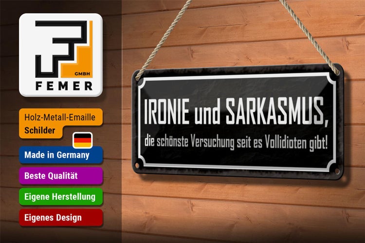 Blechschild Spruch 27x10cm Ironie und Sarkasmus Dekoration