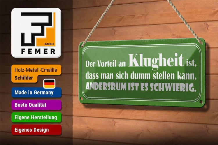 Blechschild Spruch 27x10cm Klugheit dass sich dumm stellen Dekoration