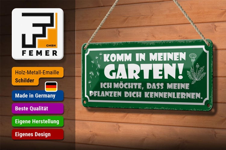 Blechschild Spruch 27x10cm komm in meinen Garten ich möchte Dekoration
