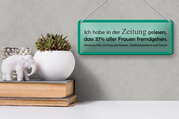 Blechschild Spruch 27x10cm 37% aller Frauen fremdgehen Dekoration
