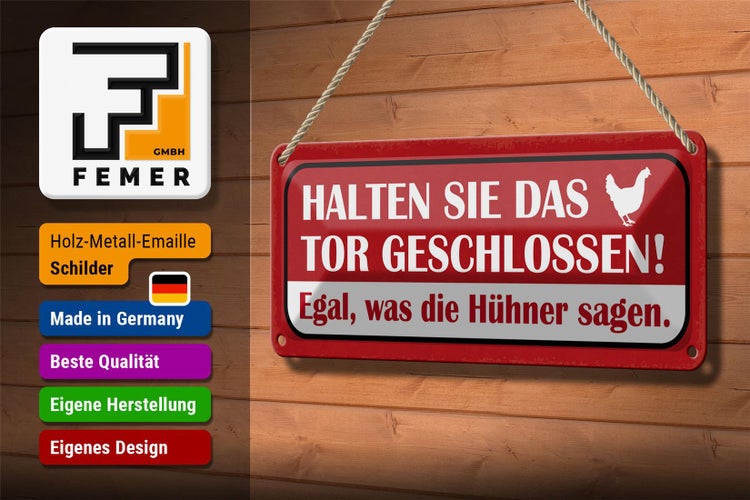 Blechschild Spruch 27x10cm Tor geschlossen egal was Hühner Dekoration