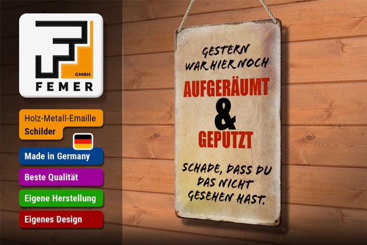 Blechschild Spruch 20x30cm Gestern war hier noch aufgeräumt beige