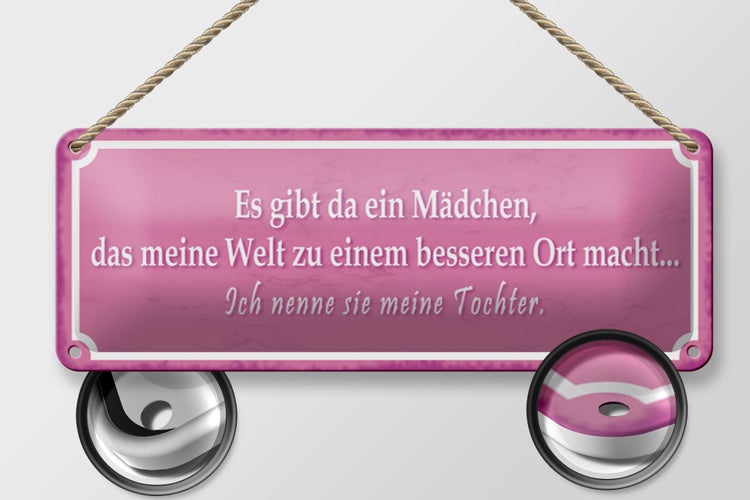 Blechschild Spruch 27x10cm gibt ein Mädchen meine Tochter Dekoration