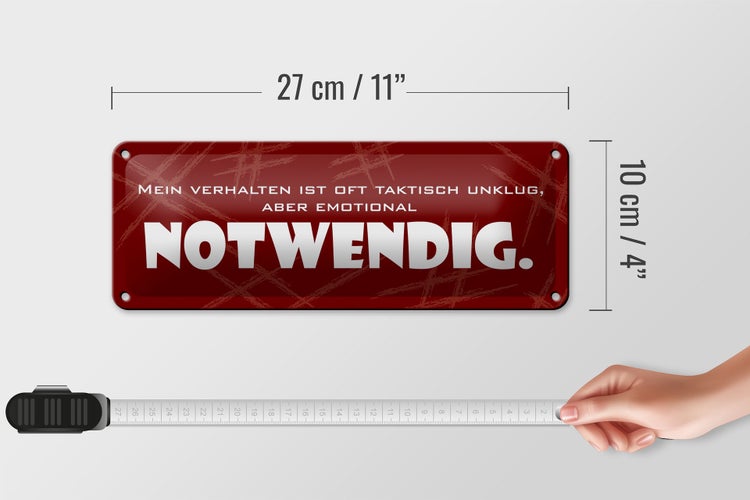 Blechschild Spruch 27x10cm Verhalten ist taktisch unklug Dekoration