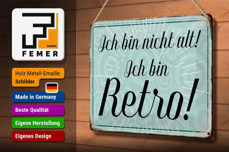 Blechschild Spruch 30x20cm ich bin nicht alt ich bin Retro