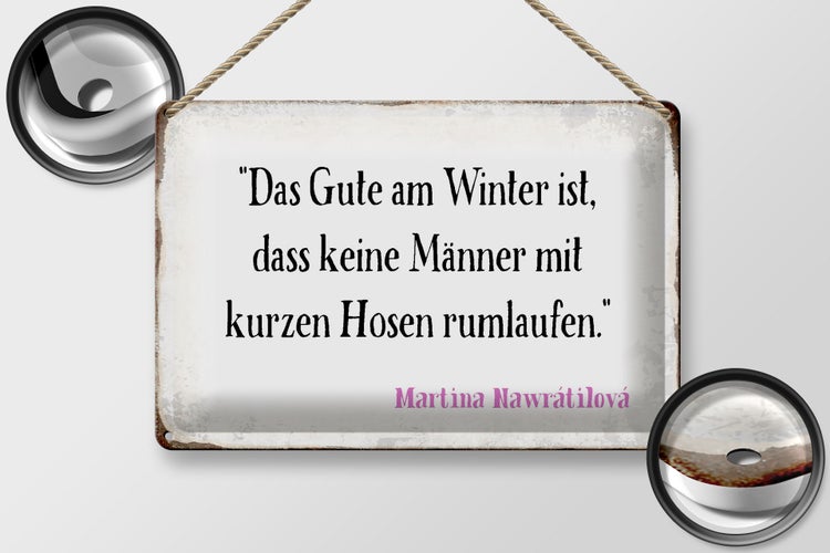 Blechschild Spruch 30x20cm Gute am Winter keine Männer mit