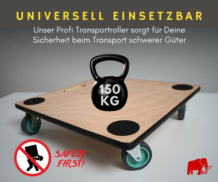 Transportroller aus Holz mit 150 Kilogramm Tragkraft, vier Lenkrollen und Antirutschpunkten. Mammut Logo.