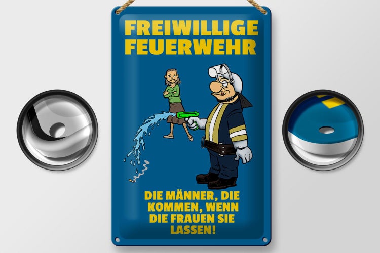 Blechschild Spruch 20x30cm Freiwillige Feuerwehr Männer