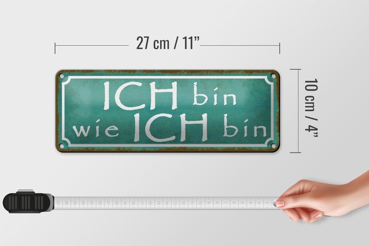 Blechschild Spruch 27x10cm ich bin wie ich bin blaues Schild