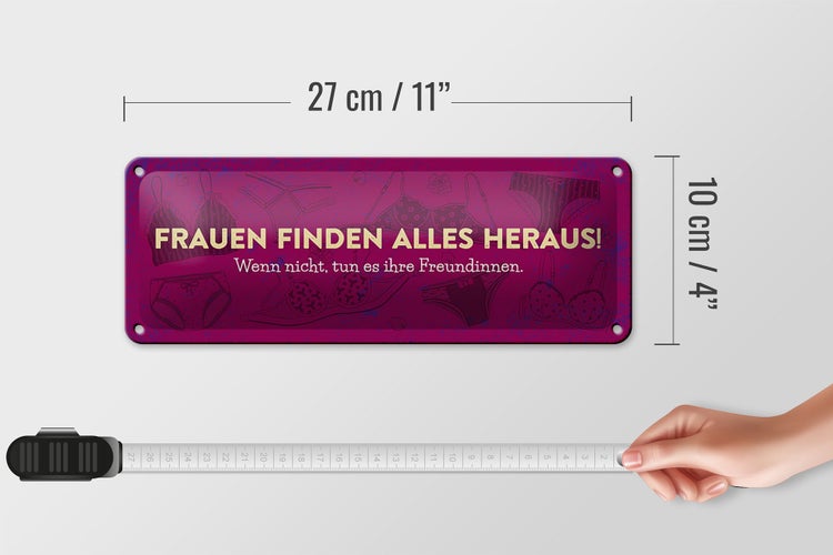 Blechschild Spruch 27x10 cm Frauen finden alles heraus Dekoration