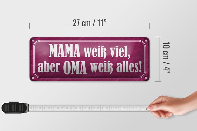 Blechschild Spruch 27x10cm Mama weiß viel Oma weiß alles Dekoration
