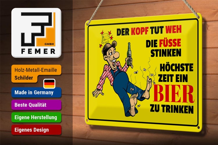Blechschild Spruch 30x20cm Bier Kopf tut weh Füße stinken