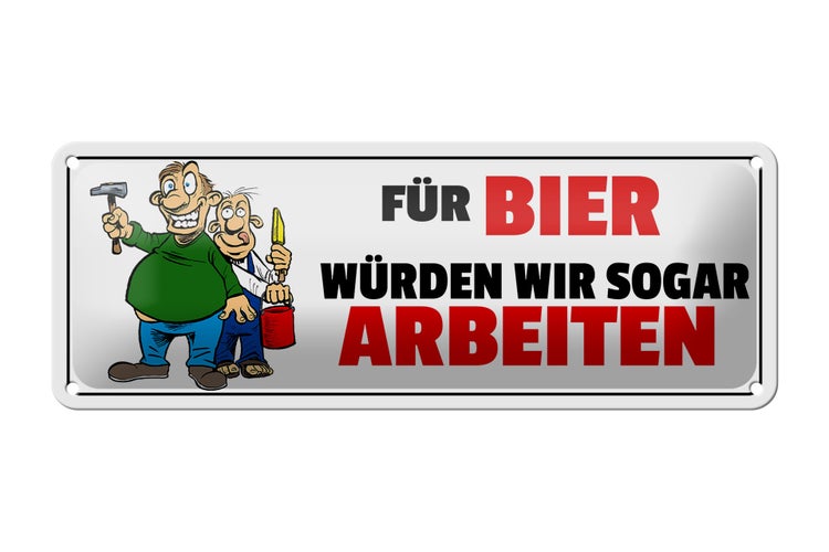 Blechschild Spruch 27x10cm Für Bier würden wir sogar arbeiten