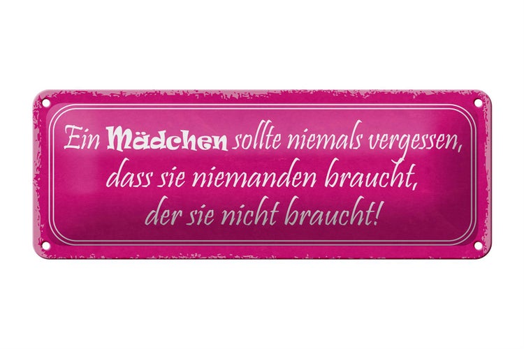 Blechschild Spruch 27x10cm Mädchen sollte niemals vergessen Dekoration