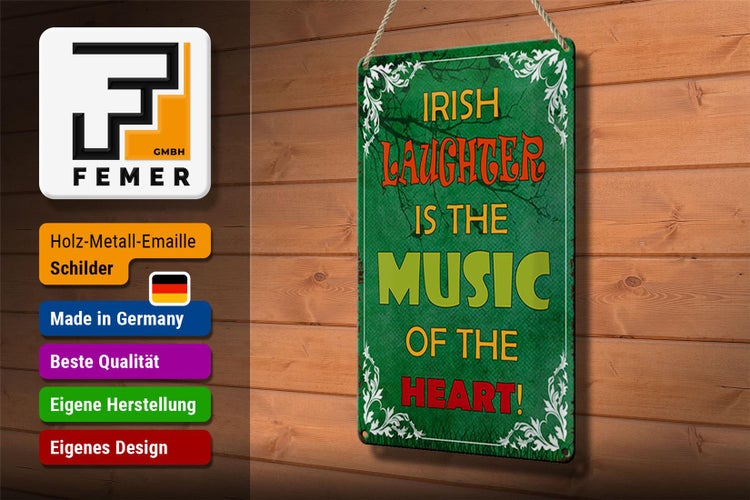 Blechschild Spruch 20x30cm irish laughter is the music of