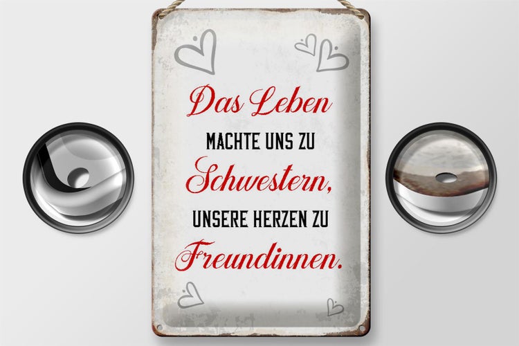 Blechschild Spruch 20x30cm Leben machte uns zu Schwestern