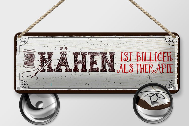Blechschild Spruch 27x10cm Nähen ist Billiger als Therapie