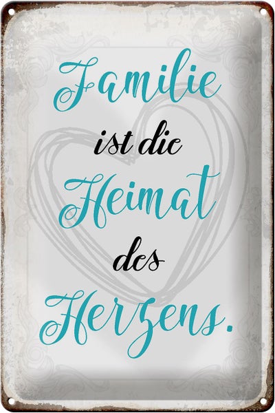 Blechschild Spruch 20x30cm Familie ist Heimat des Herzens