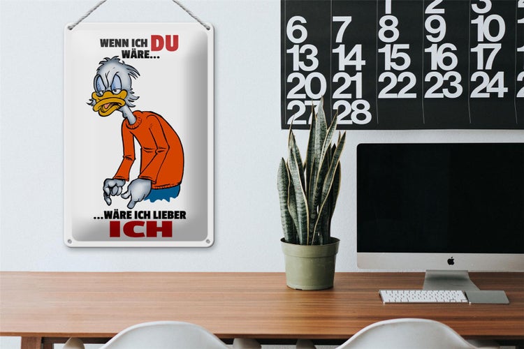 Blechschild Spruch 20x30cm wenn ich Du wäre wäre ich lieber ich