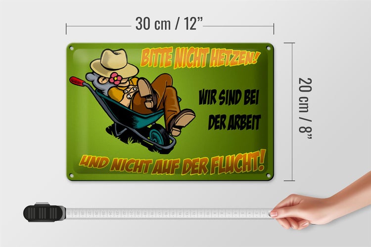 Blechschild Spruch 30x20cm sind bei der Arbeit nicht Flucht