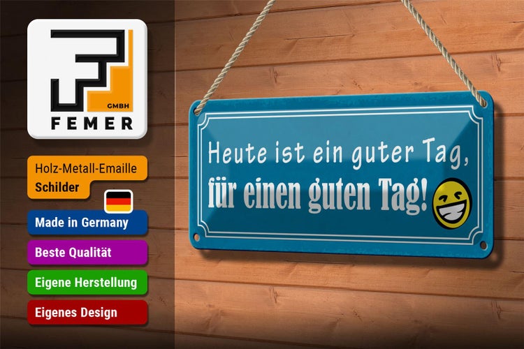 Blechschild Spruch 27x10cm heute ist ein guter Tag Dekoration