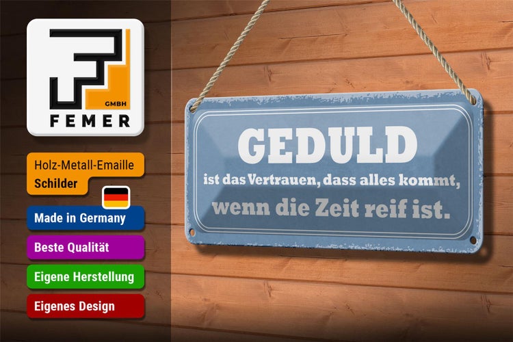 Blechschild Spruch 27x10cm Geduld ist das Vertrauen dass Dekoration