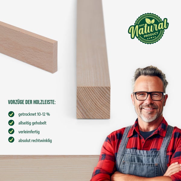 Holzleiste mit dem Siegel 100 Prozent Natural Product und den Vorteilen getrocknet, allseitig gehobelt, verleimfertig und absolut rechtwinklig