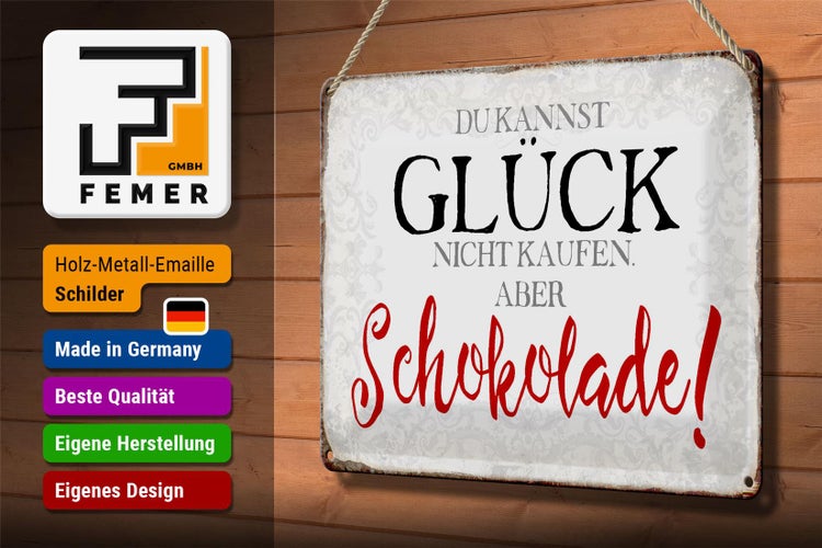 Blechschild Spruch 30x20cm Glück nicht kaufen Schokolade