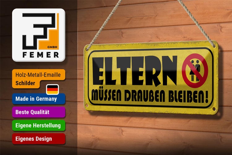 Blechschild Spruch 27x10cm Eltern müssen draußen bleiben Dekoration