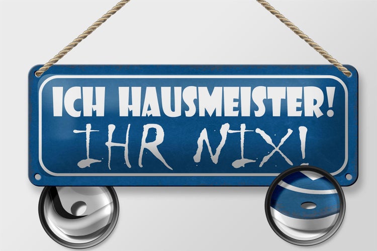 Blechschild Spruch 27x10cm ich Hausmeister ihr nix Dekoration