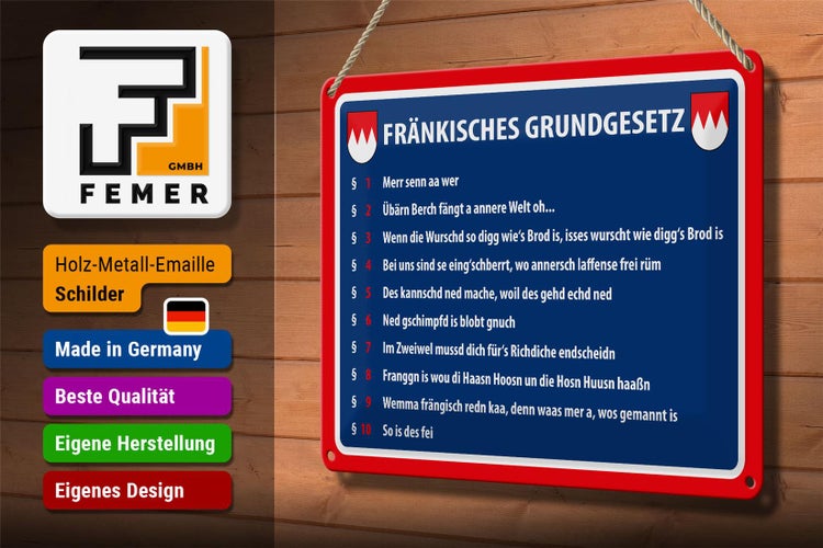 Blechschild Spruch 30x20cm Fränkisches Grundgesetz