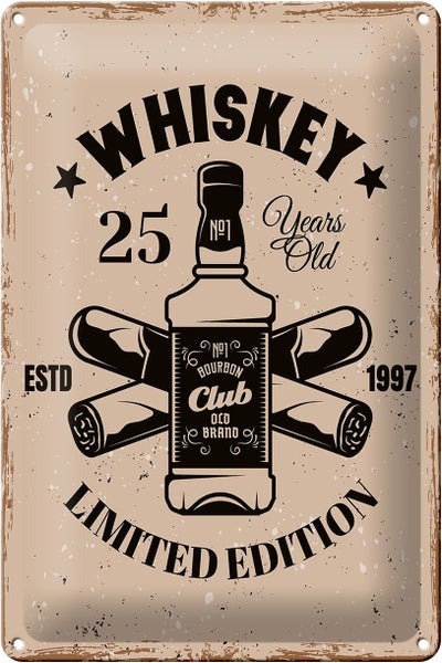 Blechschild Spruch Whiskey 25 years Limited Edition 20x30cm