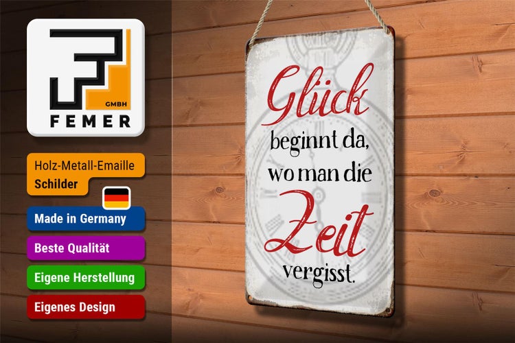 Blechschild Spruch 20x30cm Glück da wo man Zeit vergisst