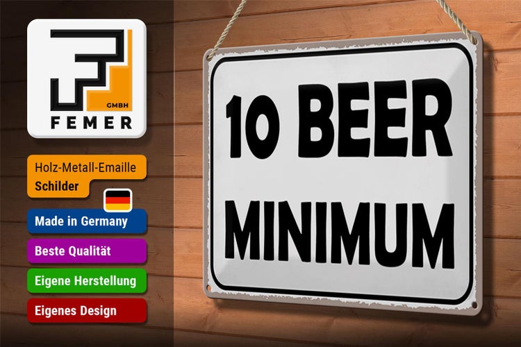 Blechschild Spruch 30x20cm 10 Beer minimum Bier