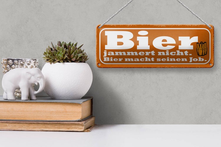 Blechschild Spruch 27x10cm Bier jammert nicht macht Job Dekoration