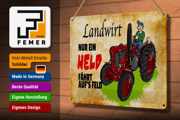 Blechschild Spruch 30x20cm Landwirt nur ein Held fährt
