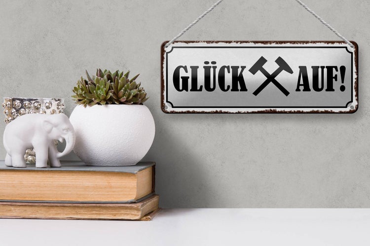 Blechschild Spruch 27x10cm Glück auf Hammer Bergbau Dekoration