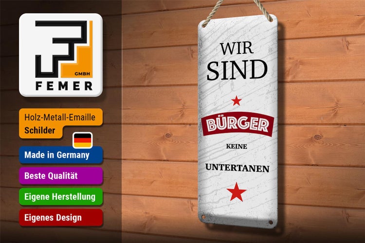 Blechschild Spruch wir sind Bürger keine Untertanen 10x27cm