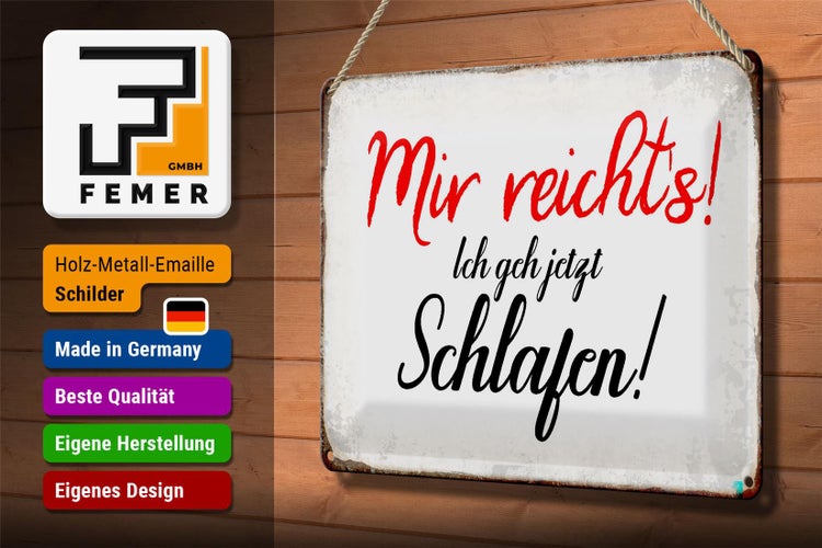 Bechschild Spruch 30x20cm mir reicht`s ich geh schlafen