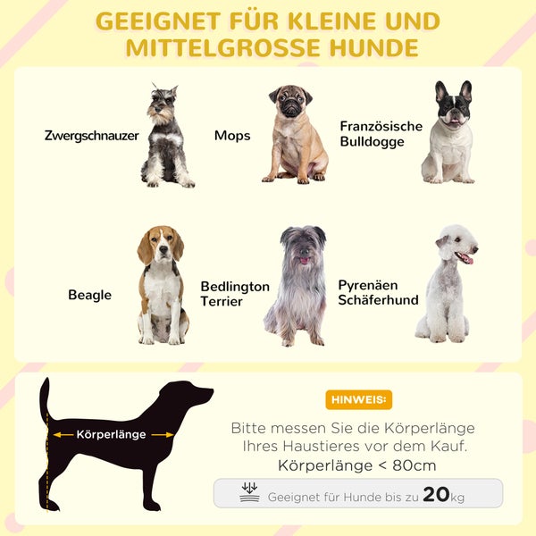 Geeignet für kleine und mittelgroße Hunde verschiedener Rassen wie Zwergschnauzer, Mops, Französische Bulldogge, Beagle, Bedlington Terrier und Pyrenäen Schäferhund. Hinweis: Bitte messen Sie die Körperlänge Ihres Haustieres vor dem Kauf. Geeignet für Hunde bis zu 20 Kilogramm.