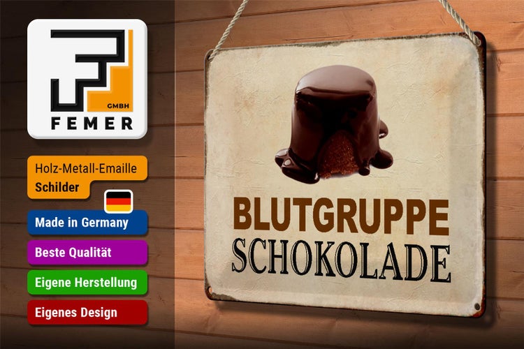 Blechschild Spruch 30x20cm Blutgruppe Schokolade Schild