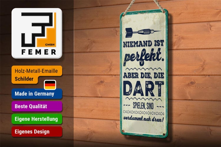 Blechschild Spruch 10x27 cm Niemand ist perfekt. Aber die, die Dart spielen Dekoration