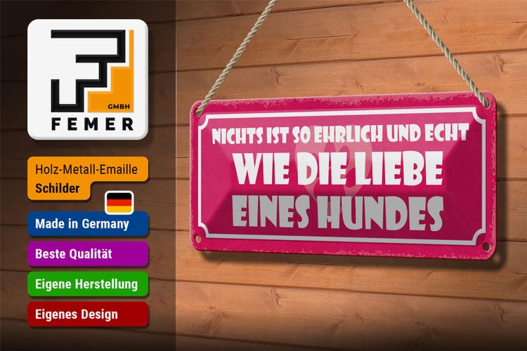 Blechschild Spruch 27x10cm Liebe eines Hundes ehrlich echt Dekoration