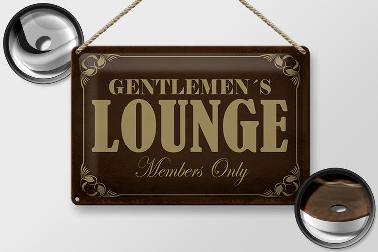 Blechschild Hinweis 30x20cm Gentelmen´s Lounge Members