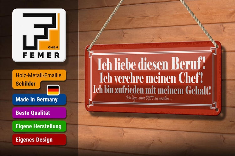 Blechschild Spruch 27x10cm liebe diesen Beruf verehre Chef Dekoration